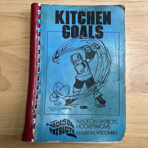Vintage 1988 Kitchen Goals Madison Patriots Hockey Moms Cookbook Madison WI - Picture 1 of 10